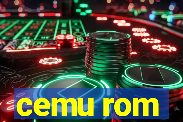 cemu rom